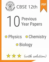 CBSE 12th PCB last 10 years solved paper