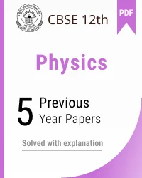 CBSE 12th Physics last 5 years solved paper