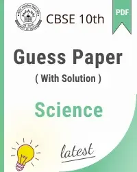 CBSE class 10th Science guess paper 2021