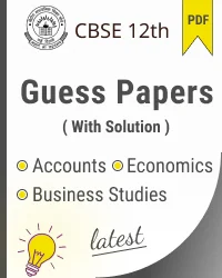 CBSE Class 12 Accounts, Business studies, Economics Guess Papers