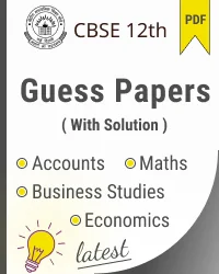 CBSE Class 12 Accounts, Business studies, Economics, Maths Guess Papers