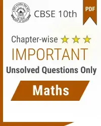 CBSE 10th Maths unsolved important questions