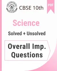 class 10 science overall important questions
