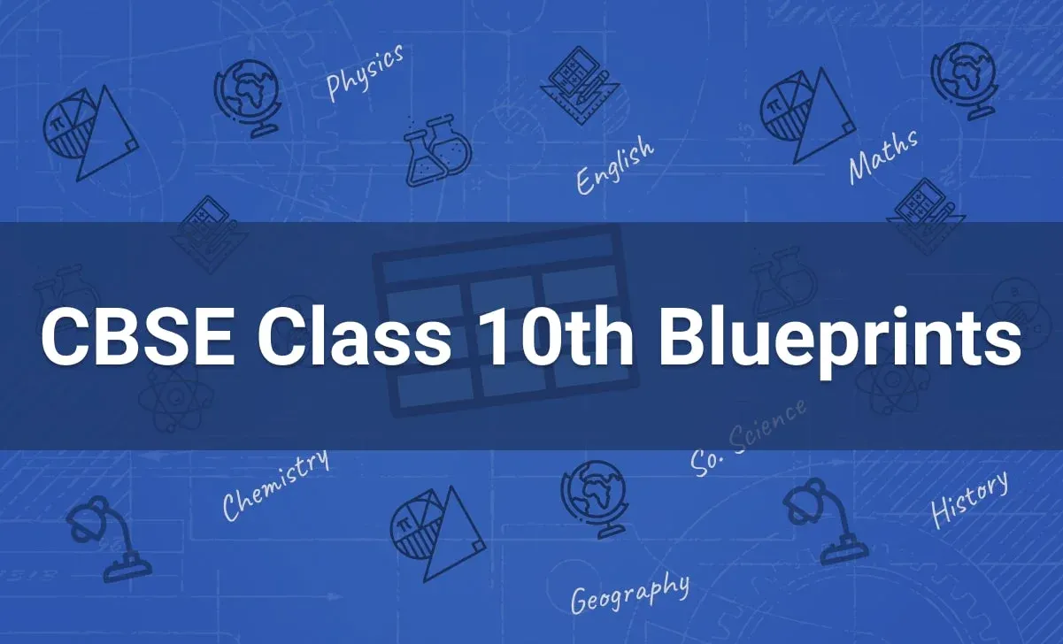 CBSE class 10th blueprint